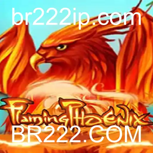 FlamingPhoenix: Uma Nova Era de Jogos com BR222.COM
