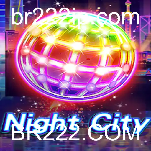 Descubra a Emoção de NightCity: Uma Experiência Imersiva com BR222.COM